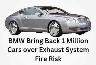 BMW Bring Back 1 Million Cars over Exhaust System Fire Risk
