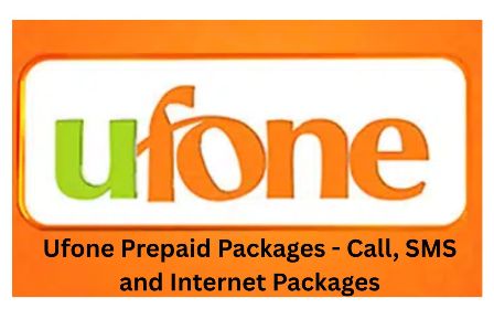 Ufone Prepaid Packages - Call, SMS and Internet Packages