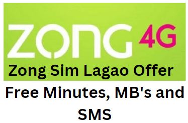 Zong Sim Lagao Offer Free Minutes, MB's and SMS