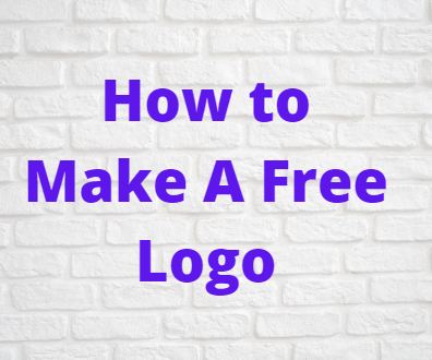 How to Make A Free Logo For Your Website