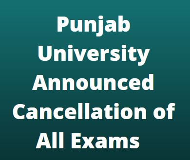 Punjab University Announced Cancellation of All Exams 1