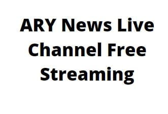 ARY News Live Channel Free Streaming