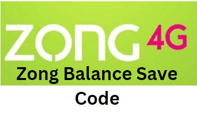 Zong Balance Save Code - Balance Save Offer Zong Code - How To Save Zong Balance while using Internet
