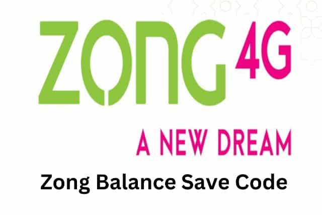 Zong Balance Save code 2024