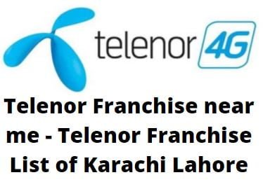 Telenor franchise near me - Telenor Franchise List of Karachi Lahore