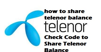 how to share telenor balance - Check Code to Share Telenor Balance