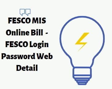 FESCO MIS Online Bill 2022 - FESCO Login Password Web Detail