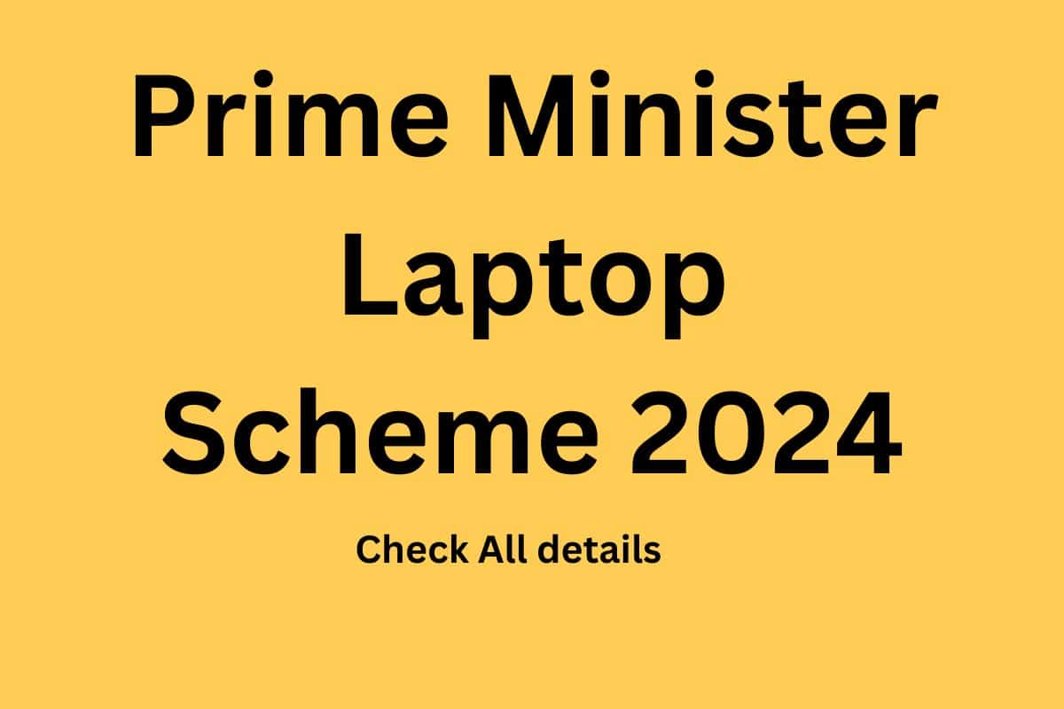 Prime Minister Laptop Scheme 2024