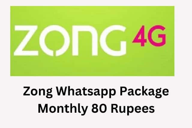 Zong Whatsapp Package Monthly 80 Rupees