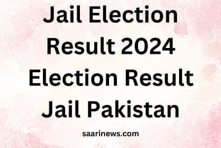 Jail Election Result 2024