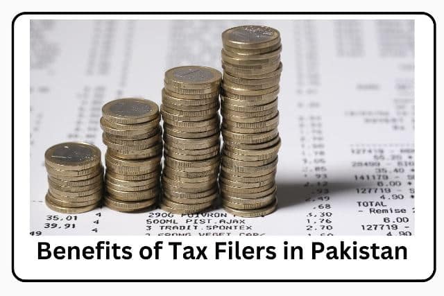 Benefits of Tax Filers in Pakistan