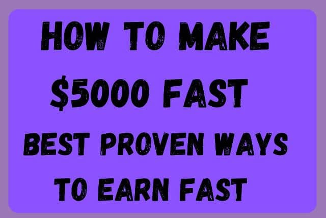 How To Make 5000 Fast